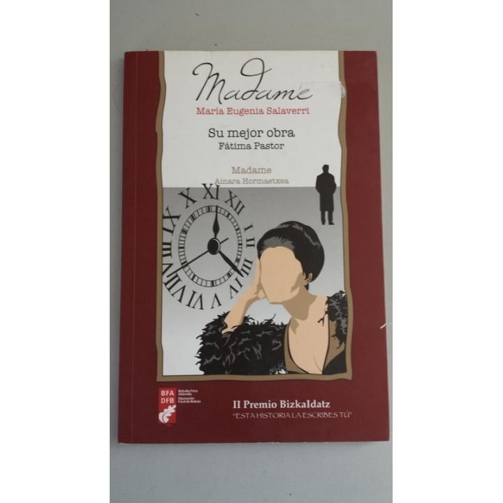 MADAME / SUMEJOR OBRA / MADAME / PROKOFIEV PLANA / BADATOR, BADATOR BADATORRELA OTSOA